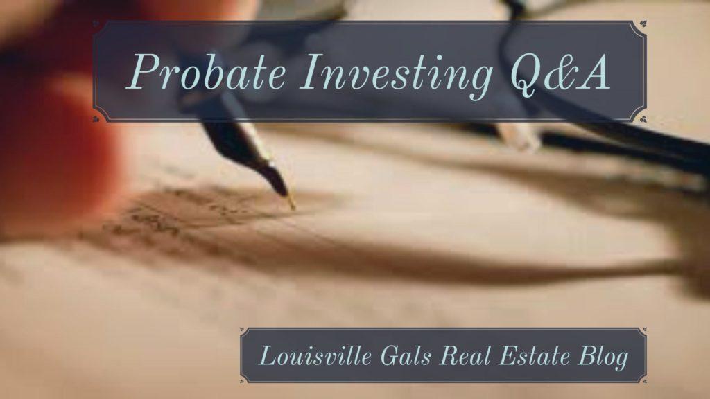 probate investing Q & A