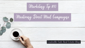 Mastering Probate Direct Mail Campaigns – Marketing Tip #10
