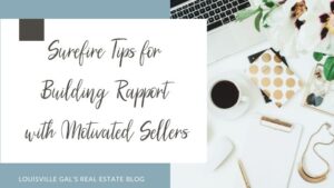 Surefire Tips for Building Rapport with Motivated Sellers