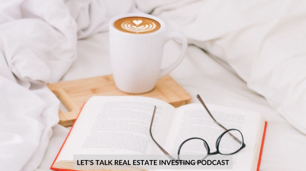Let's talk real estate investing podcast