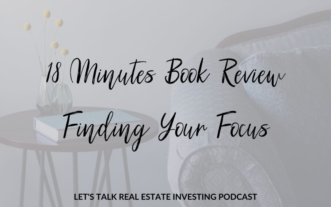 18 Minutes Book Review – Finding Your Focus