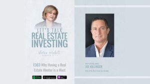 Why Having a Real Estate Mentor is a Must with Joe Killinger - Episode #363