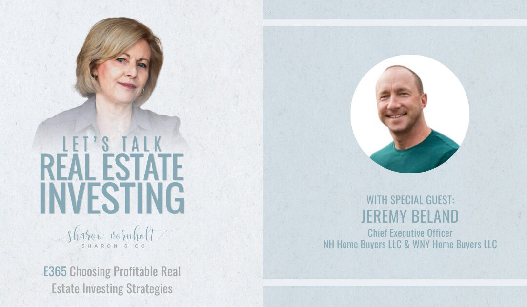 Choosing Profitable Real Estate Investing Strategies with Jeremy Beland – Episode #365