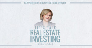 Negotiation Tips for Real Estate Investors – Episode #370