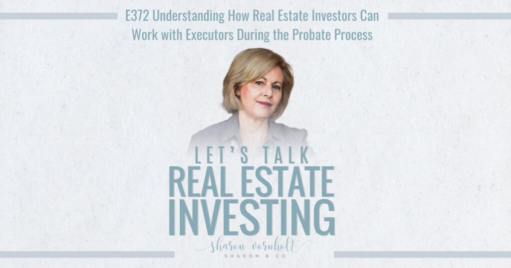 how real estate investors can work with executors