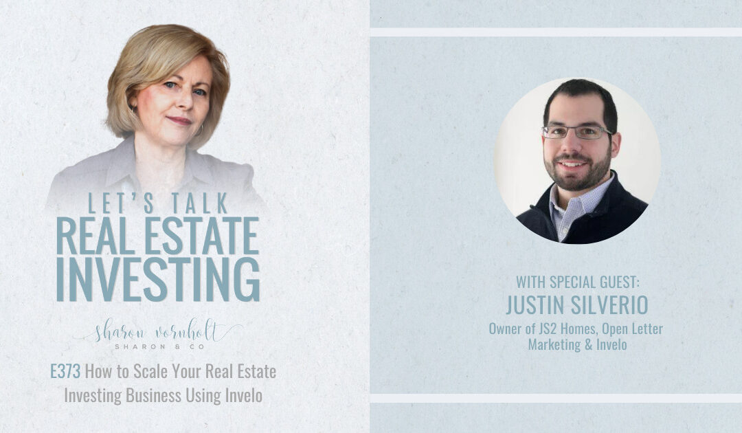 How to Scale Your Real Estate Investing Business Using Invelo with Justin Silverio – Episode #373