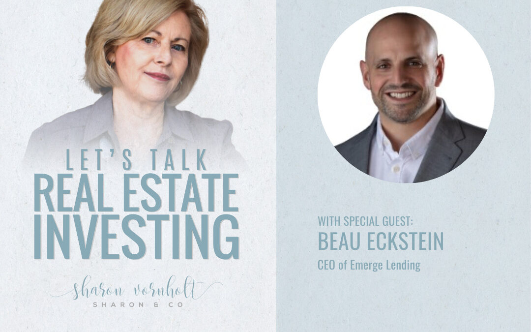 How to Fund Real Estate Deals From a Lenders Perspective with Beau Eckstein – Episode #383