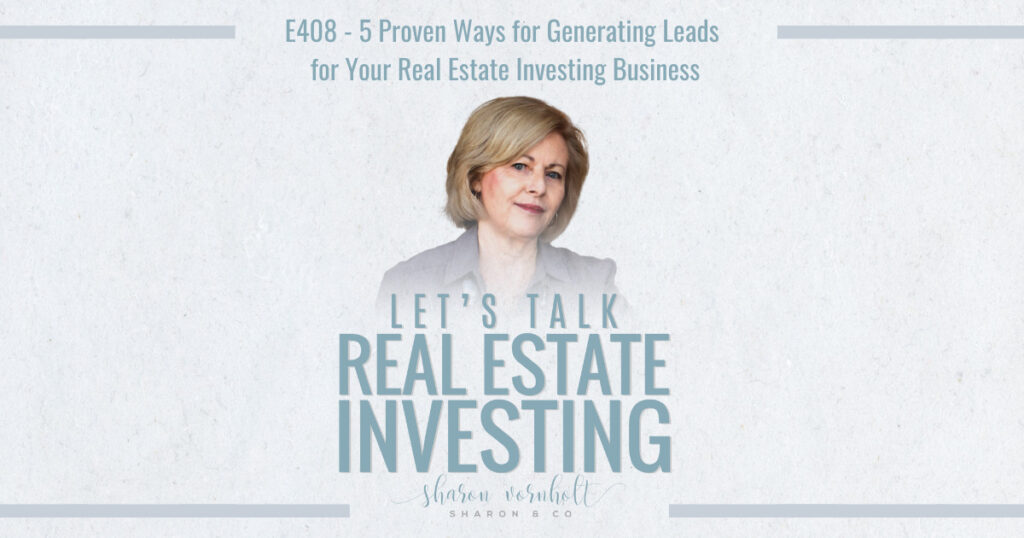 generating leads for your Real Estate Investing business