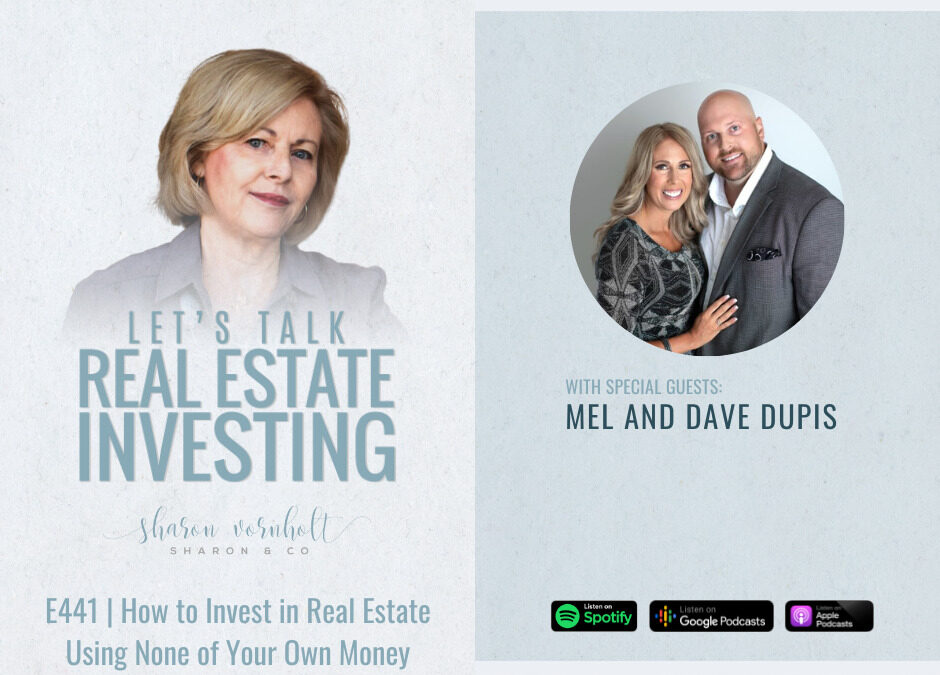 How to Invest in Real Estate Using None of Your Own Money – Episode #441